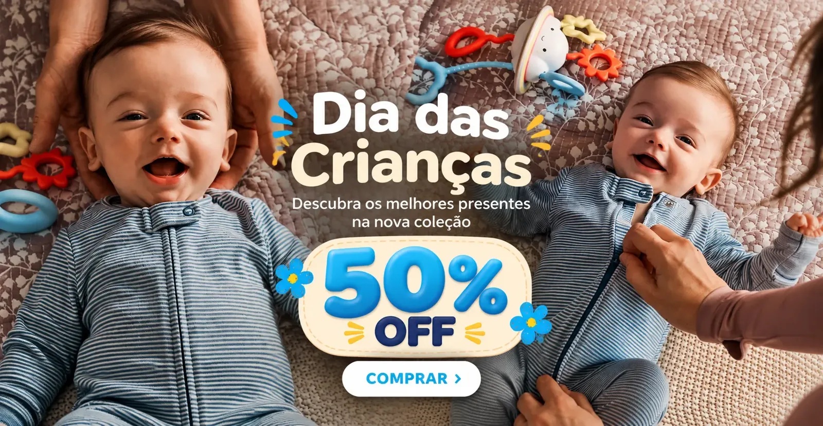 Dia das Crianças - Descubra os melhores presentes na nova coleção com 50% OFF